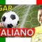 Como falar jogar futebol em italiano e conjugação do verbo italiano GIOCARE